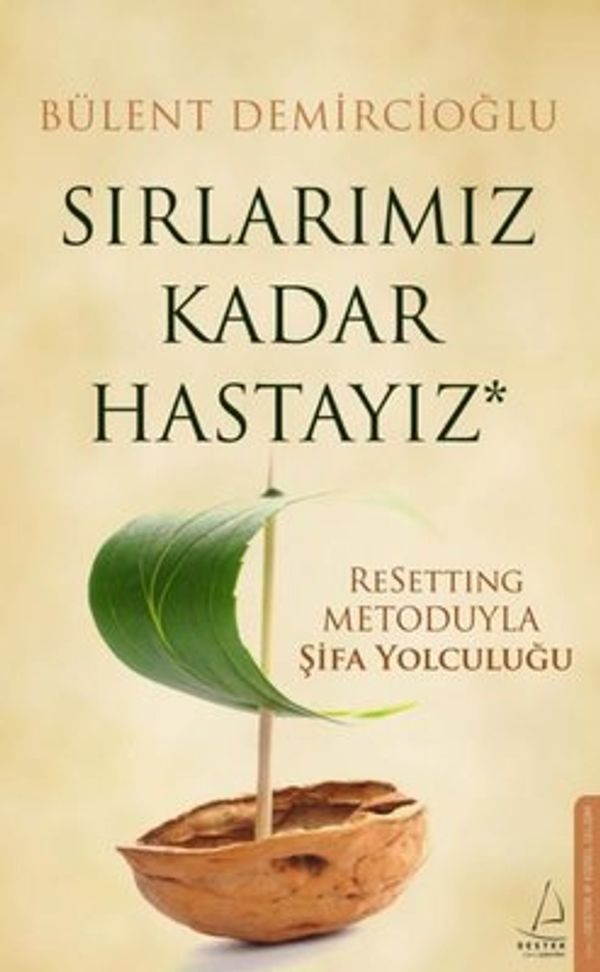 Sırlarımız Kadar Hastayız | Destek Yayınları
