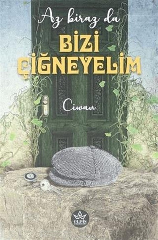 Az Biraz da Bizi Çiğneyelim | Elpis Yayınları (Ciltsiz)