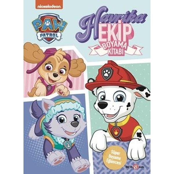 Paw Patrol - Havrika Ekip Boyama Kitabı | Beta Kids (İnce Kapak)
