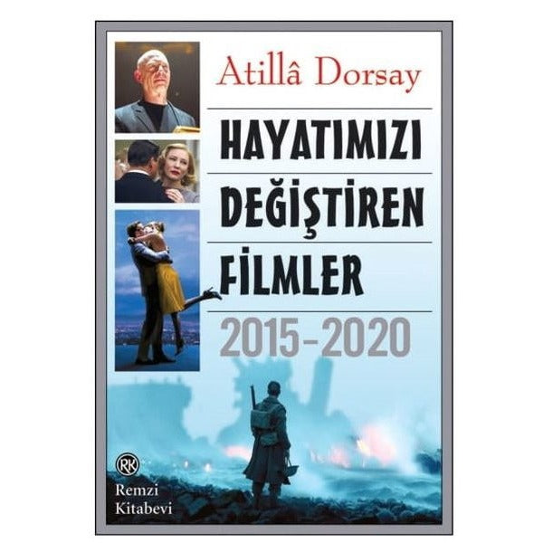 Hayatımızı Değiştiren Filmler: 2015 - 2020 | Remzi Kitabevi