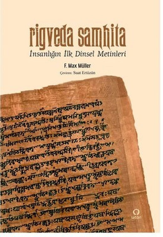 Rigveda Samhita - İnsanlığın İlk Dinsel Metinleri | Satori