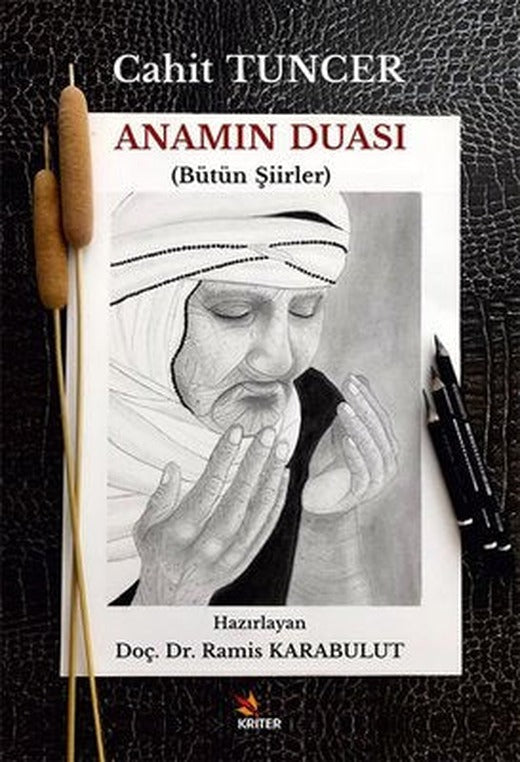 Anamın Duası (Bütün Şiirler) | Kriter