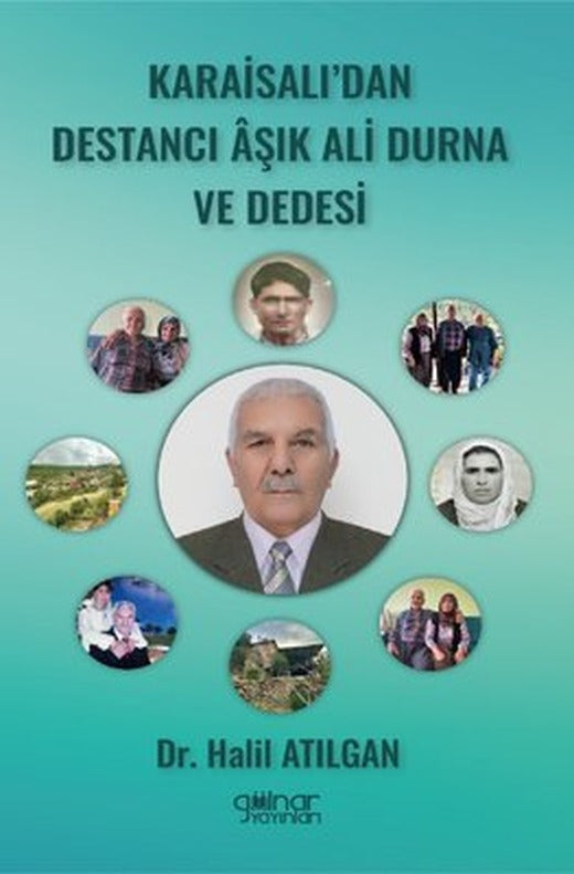 Karaisalı'dan Destancı Aşık Ali Durna ve Dedesi | Gülnar Yayınları (İnce Kapak )