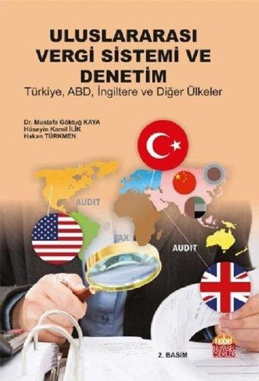 Uluslararası Vergi Sistemi ve Denetim: Türkiye ABD İngiltere ve Diğer Ülkeler | Nobel Bilimsel Eserler (İnce Kapak)