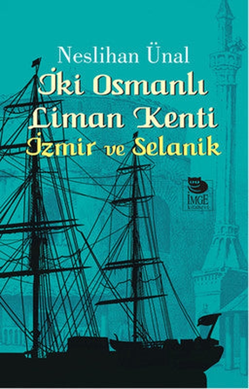 İki Osmanlı Liman Kenti | İmge Kitabevi