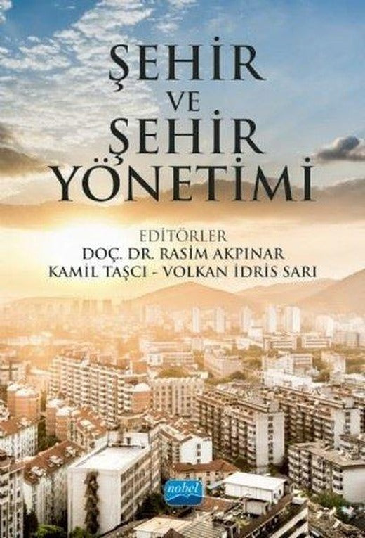Şehir ve Şehir Yönetimi | Nobel Akademik Yayıncılık (İnce Kapak)