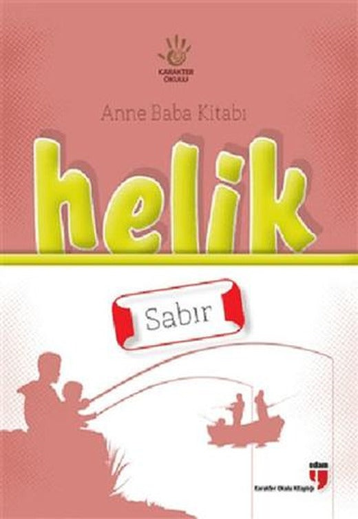 Anne Baba Kitabı: Helik - Sabır | EDAM (Ciltsiz)