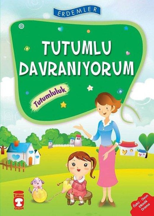 Erdemler: Tutumlu Davranıyorum - Tutumluluk | Timaş Çocuk (İnce Kapak)