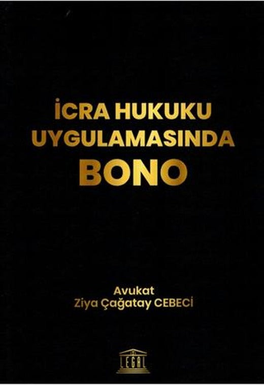İcra Hukuku Uygulamasında Bono | Legal Yayıncılık (Ciltsiz)