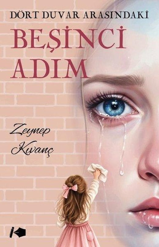 Dört Duvar Arasındaki Beşinci Adım | Kalemşor Yayınları (İnce Kapak)