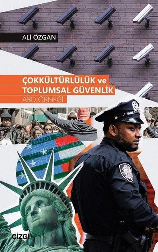 Çokkültürlülük ve Toplumsal Güvenlik-ABD Örneği | Çizgi Kitabevi (İnce Kapak)