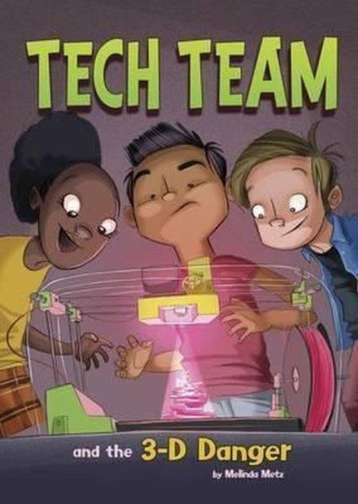 Tech Team and the 3-D Danger | Raintree (İnce Kapak)