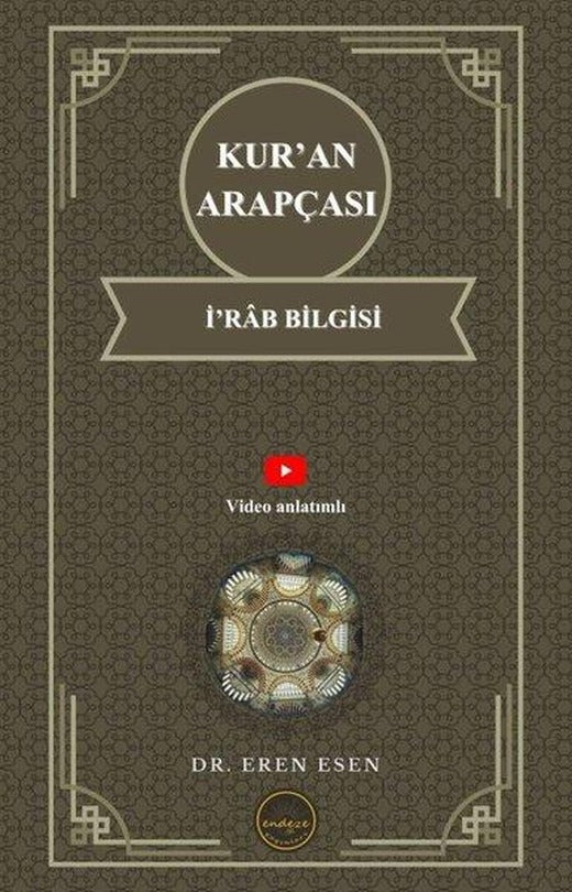 Kur'an Arapçası İ'rab Bilgisi - İleri Seviye | Endeze Yayınları (İnce Kapak)