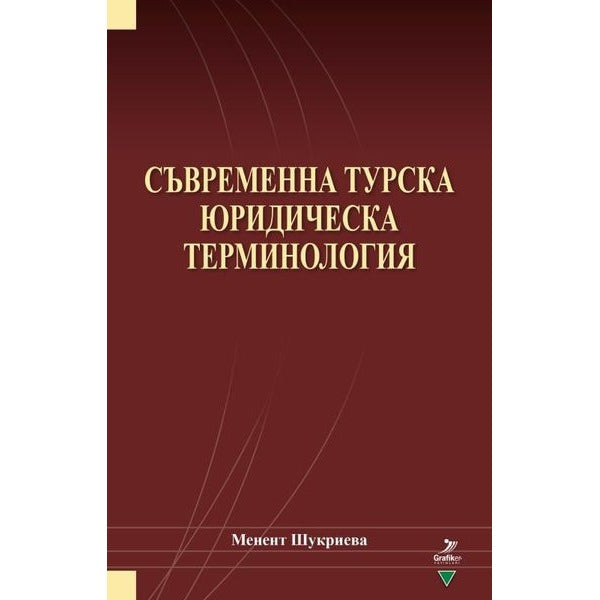 Suvremenna Turska Yuridicheska Terminologiya | Grafiker Yayınları (İnce Kapak)