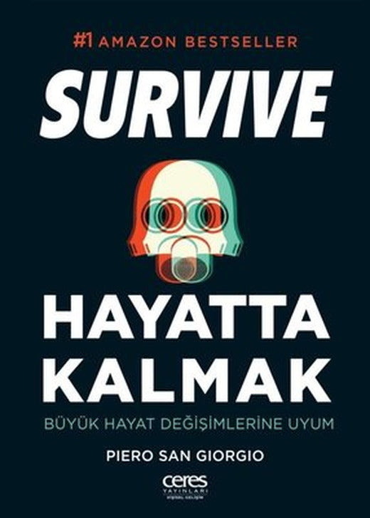 Hayatta Kalmak - Büyük Hayat Değişimlerine Uyum | Ceres Yayınları