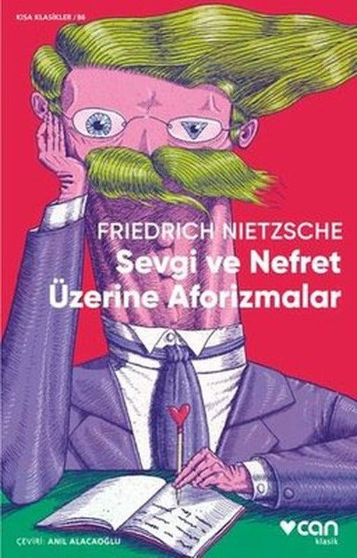 Sevgi ve Nefret Üzerine Aforizmalar - Kısa Klasikler 86 | Can Yayınları