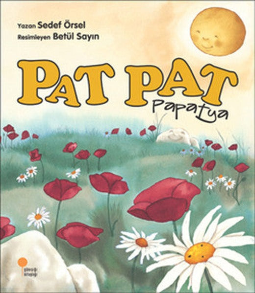 Pat Pat Papatya | Günışığı Yayınları