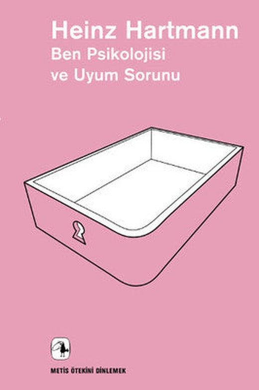 Ben Psikolojisi ve Uyum Sorunu | Metis Yayınları