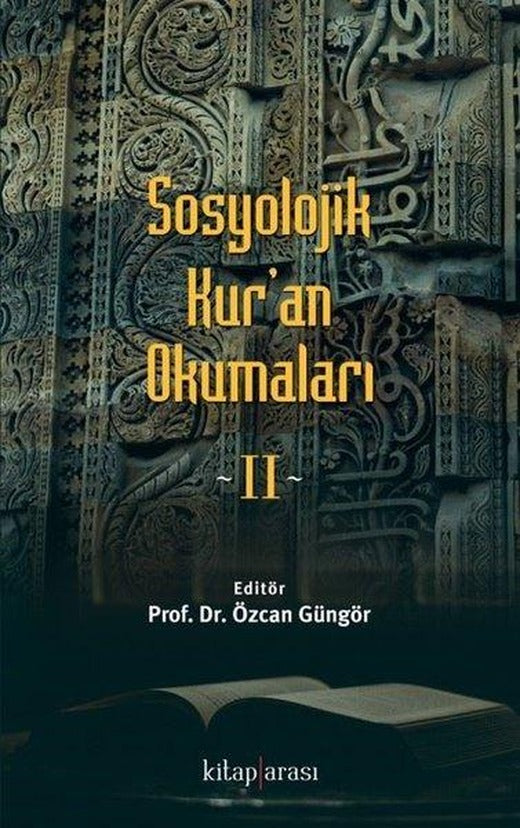 Sosyolojik Kuran Okumaları - 2 | Kitap Arası (İnce Kapak)