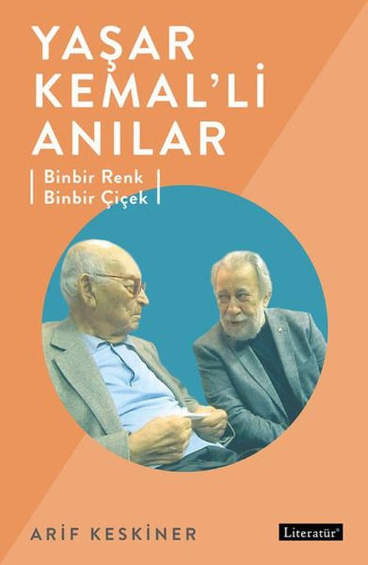 Yaşar Kemal'li Anılar | Literatür Yayıncılık (İnce Kapak)