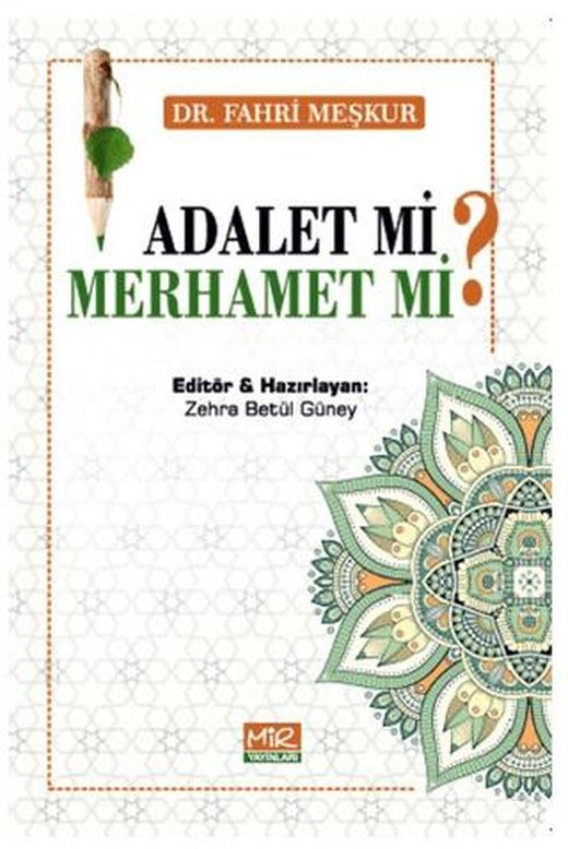 Adalet mi? Merhamet mi? | Mir Yayınları (Ciltsiz)
