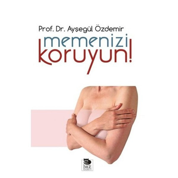 Memenizi Koruyun! | İmge Kitabevi (İnce Kapak)