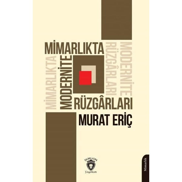 Mimarlıkta Modernite Rüzgarları | Dorlion Yayınları (Ciltsiz)