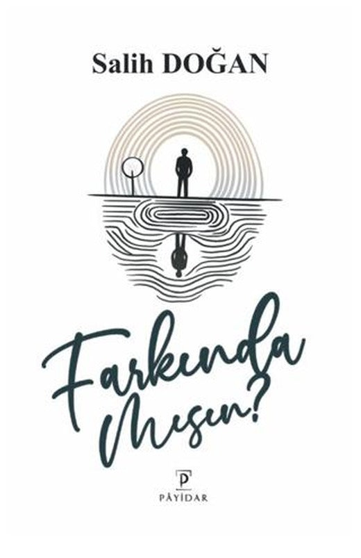 Farkında mısın?