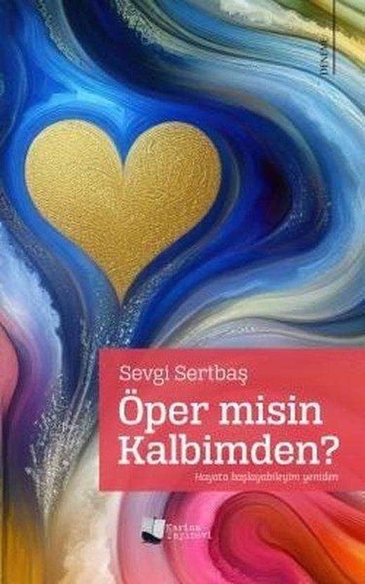 Öper misin Kalbimden? | Karina Yayınevi (İnce Kapak)