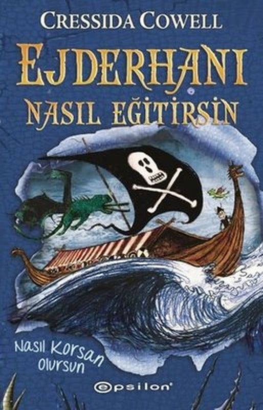 Ejderhanı Nasıl Eğitirsin 2 - Nasıl Korsan Olursun | Epsilon Yayınevi (İnce Kapak)