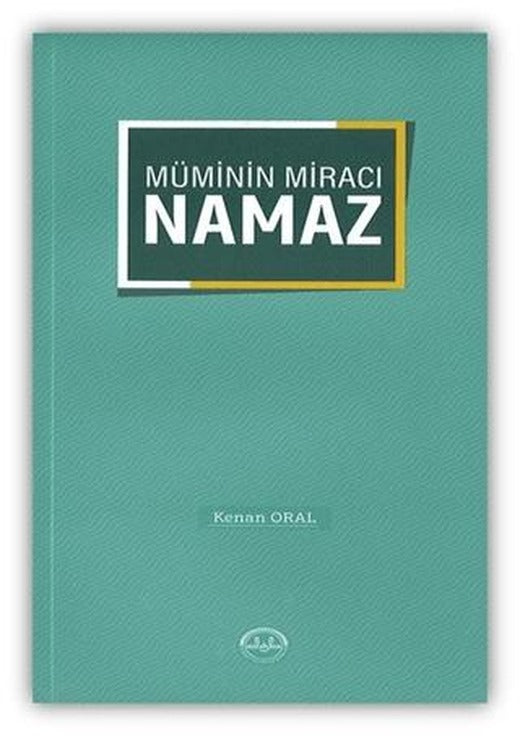 Müminin Miracı Namaz