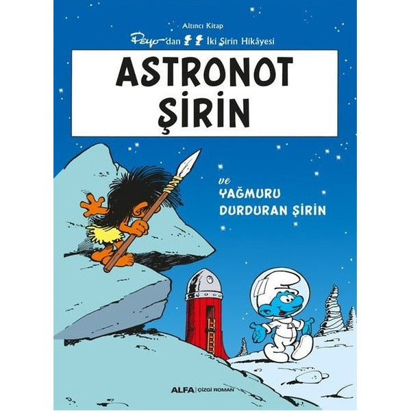 Astronot Şirin ve Yağmuru Durduran Şirin - Peyo'dan İki Şirin Hikayesi - Altıncı Kitap | Alfa Yayıncılık (İnce Kapak)