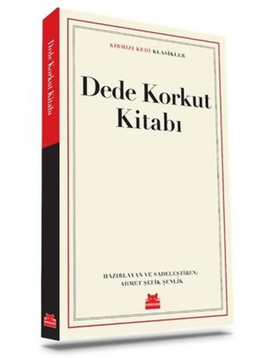 Dede Korkut Kitabı - Kırmızı Kedi Klasikler | Kırmızı Kedi