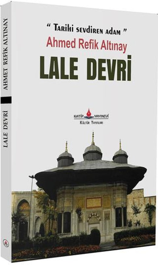 Lale Devri | Katip Yayınları (Ciltsiz)