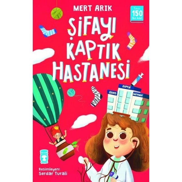 Şifayı Kaptık Hastanesi | Timaş Çocuk (İnce Kapak)