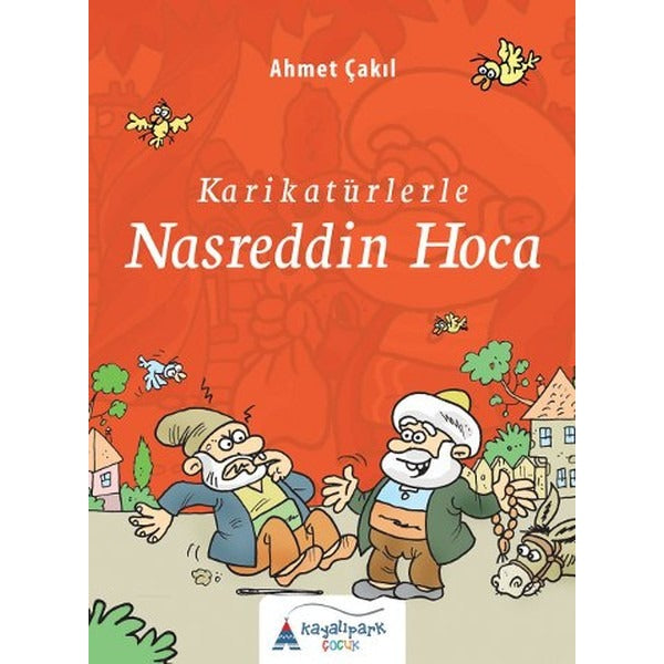 Karikatürlerle Nasreddin Hoca | Kayalıpark - Yayınevi Genel Dizisi (İnce Kapak)
