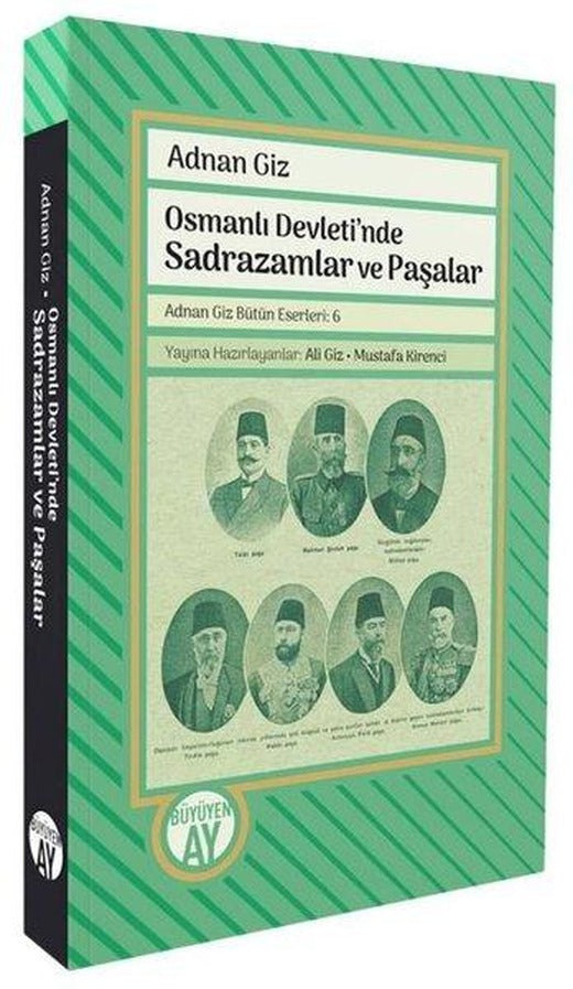 Osmanlı Devleti'nde Sadrazamlar ve Paşalar | Büyüyenay Yayınları (İnce Kapak)