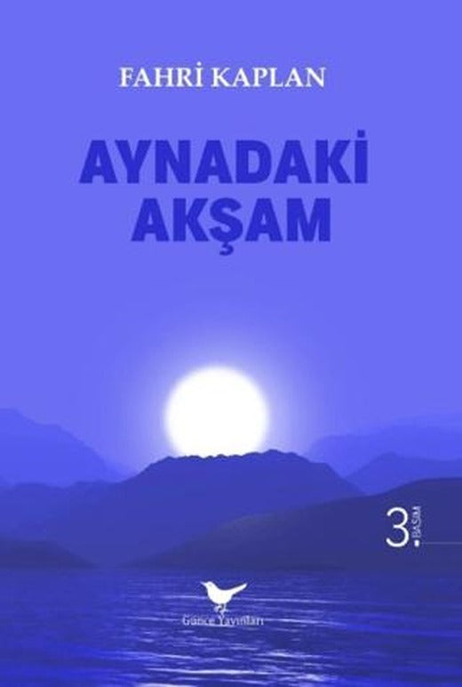Aynadaki Akşam | Günce Yayınları (Ciltsiz)