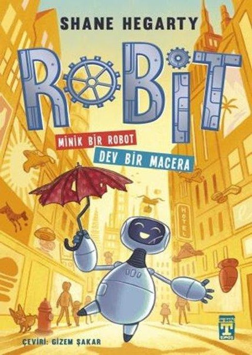 Robit - Minik Bir Robot Dev Bir Macera | Timaş İlk Genç (İnce Kapak)