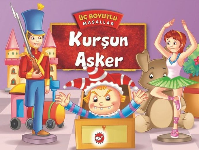 Üç Boyutlu Masallar-Kurşun Asker | Beyaz Balina Yayınları