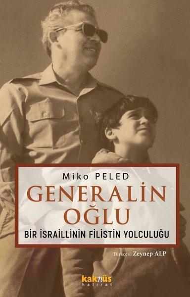 Generalin Oğlu - Bir İsraillinin Filistin Yolculuğu | Kaknüs Yayınları (İnce Kapak)  - Resim 1