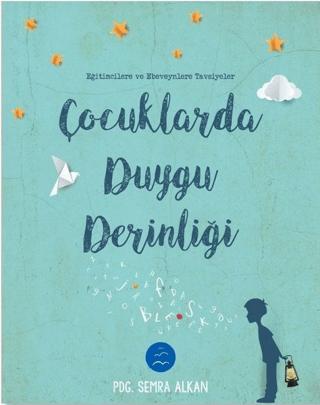 Çocuklarda Duygu Derinliği | Multibem Yayınları (Ciltsiz)  - Resim 1