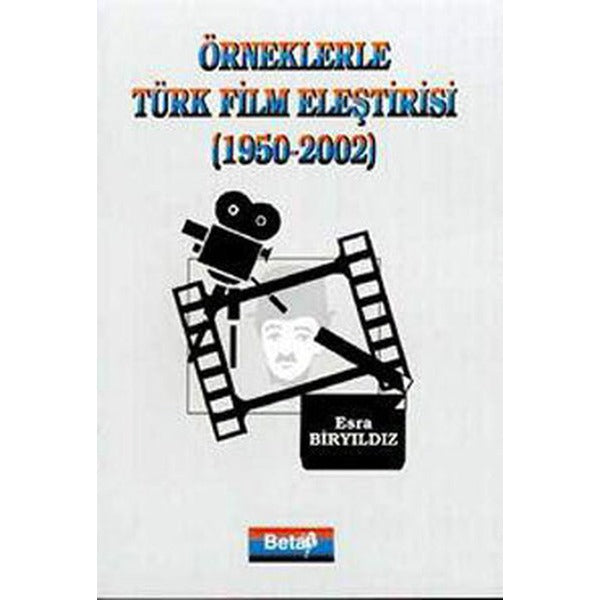 Örneklerle Türk Film Eleştirisi (1950-2002)