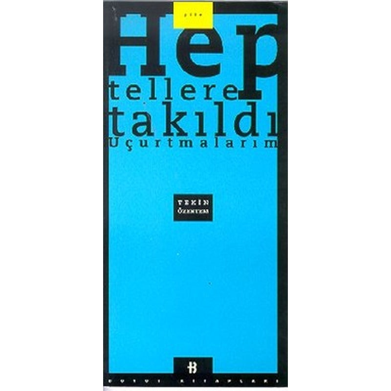 Hep Tellere Takıldı Uçurtmalarım | Boyut Yayın Grubu