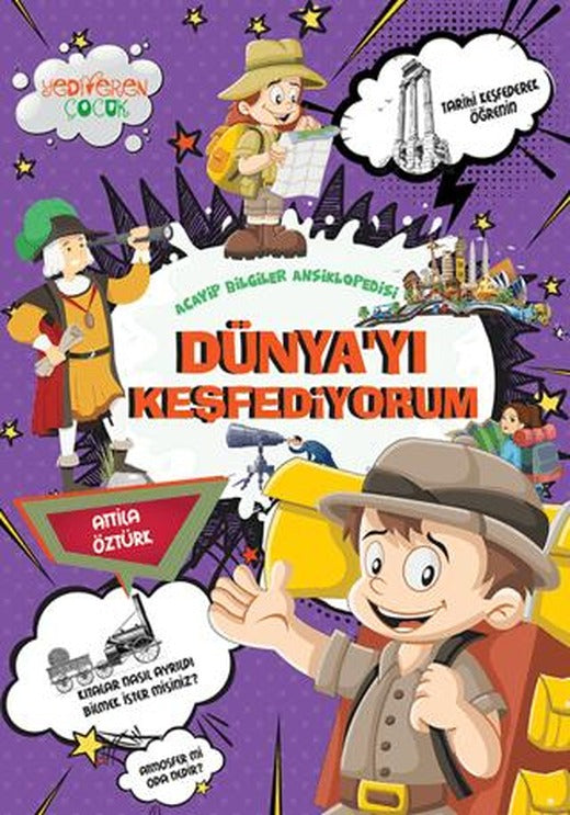 Dünyayı Keşfediyorum | Yediveren Çocuk (Ciltsiz)