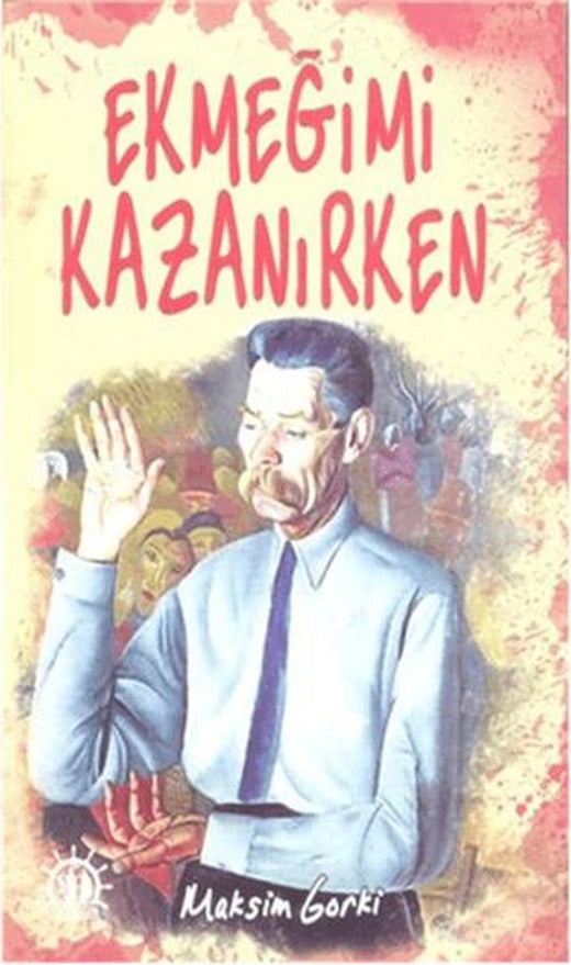Ekmeğimi Kazanırken | Yason Yayıncılık (Ciltsiz)