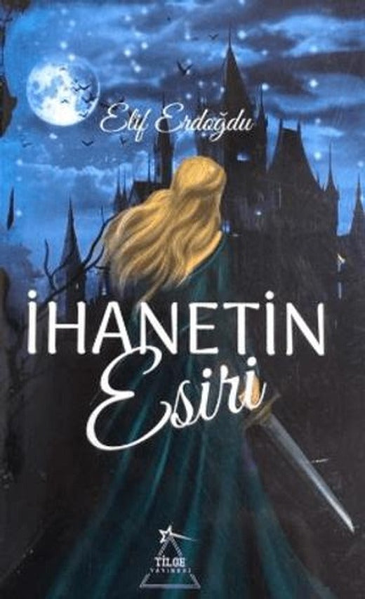 İhanetin Esiri | Tilge Yayınevi (Ciltsiz)