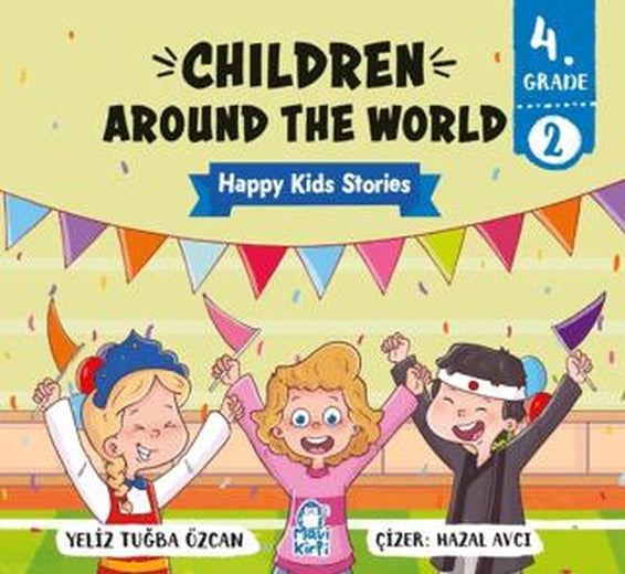 Children Around The World – Happy Kids Stories 4 (4. Sınıf İngilizce Hikaye)