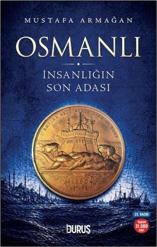 Osmanlı - İnsanlığın Son Adası | Duruş Yayınları (İnce Kapak)