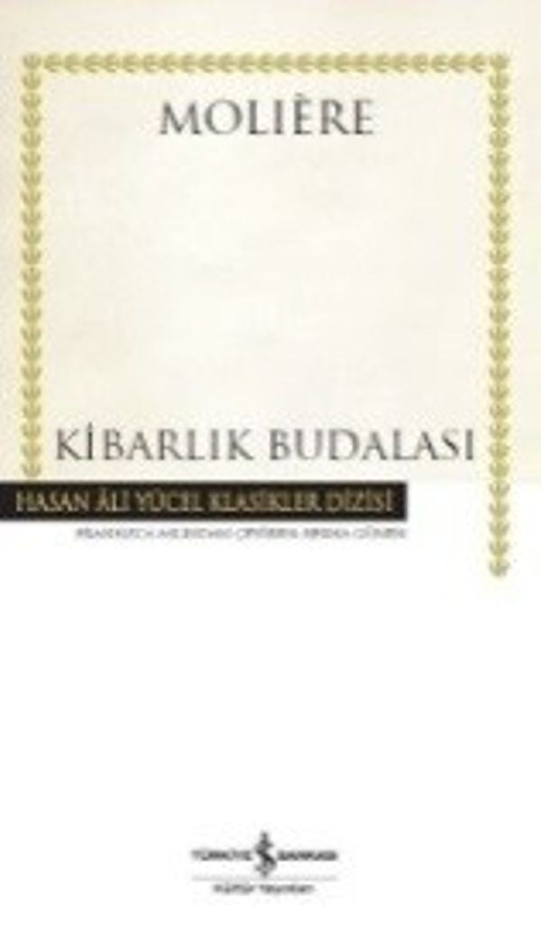 Kibarlık Budalası | İş Bankası Kültür Yayınları